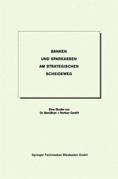 Banken und Sparkassen am strategischen Scheideweg - Dr. Benölken + Partner GmbH