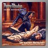 Sie suchen Menschen / Perry Rhodan... - Bild 1