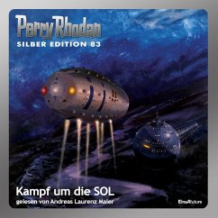Kampf um die SOL / Perry Rhodan Silberedition Bd.83 (MP3-Download) - Darlton, Clark; Ewers, H.G.; Mahr, Kurt