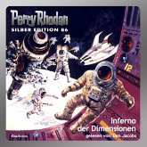 Inferno der Dimensionen / Perry Rhodan Silberedition Bd.86 (MP3-Download)