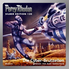 Die Cyber-Brutzellen / Perry Rhodan Silberedition Bd.120 (MP3-Download) - Terrid, Peter; Sydow, Marianne; Voltz, William