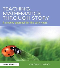 Teaching Mathematics through Story (eBook, ePUB) - Mcgrath, Caroline
