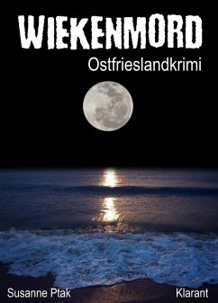 Wiekenmord / Ostfrieslandkrimi Bd.3 (eBook, ePUB) - Ptak, Susanne