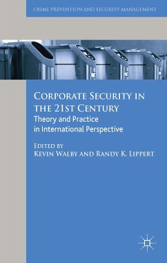 Corporate Security in the 21st Century (eBook, PDF) - Walby, Kevin; Lippert, Randy