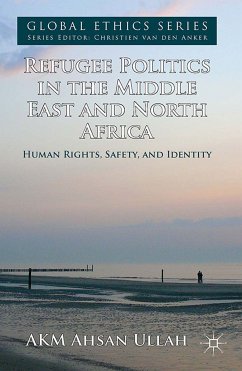 Refugee Politics in the Middle East and North Africa (eBook, PDF) - Ullah, A.