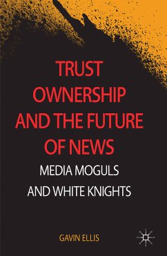 Trust Ownership and the Future of News (eBook, PDF) - Ellis, Gavin