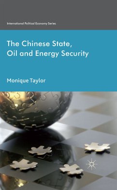The Chinese State, Oil and Energy Security (eBook, PDF)