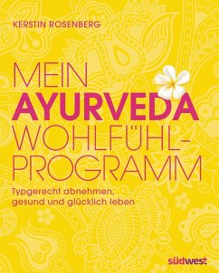 Mein Ayurveda-Wohlfühlprogramm (eBook, ePUB) - Rosenberg, Kerstin