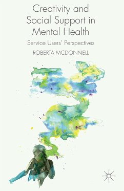 Creativity and Social Support in Mental Health (eBook, PDF) - McDonnell, R.