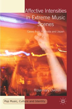 Affective Intensities in Extreme Music Scenes (eBook, PDF) - Overell, R.