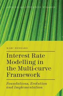 Interest Rate Modelling in the Multi-Curve Framework (eBook, PDF) - Henrard, M.