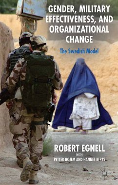 Gender, Military Effectiveness, and Organizational Change (eBook, PDF) - Egnell, R.; Hojem, P.; Berts, H.
