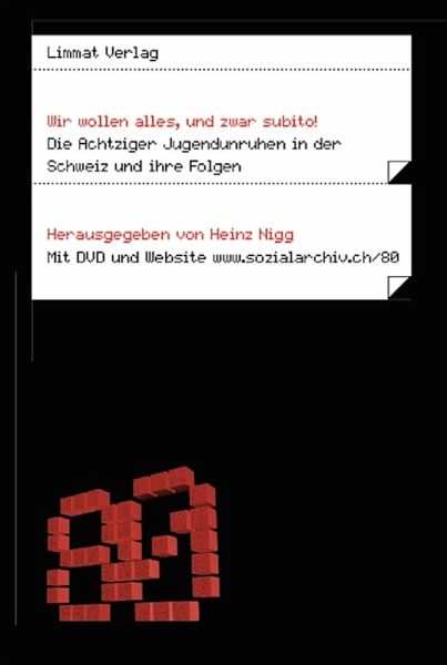 Wir wollen alles, und zwar subito! (eBook, PDF) Wir wollen alles, und zwar subito! (eBook, PDF)