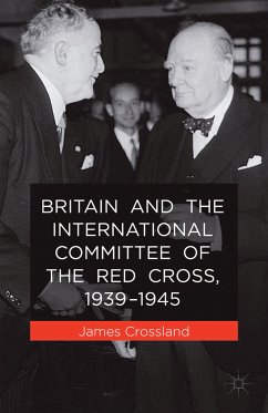 Britain and the International Committee of the Red Cross, 1939-1945 (eBook, PDF)
