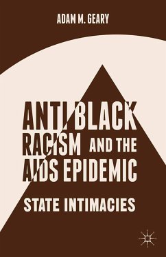 Antiblack Racism and the AIDS Epidemic (eBook, PDF) - Geary, A.