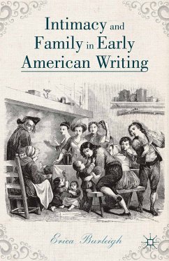 Intimacy and Family in Early American Writing (eBook, PDF) - Burleigh, E.