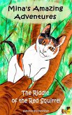 Mina's Amazing Adventures - The Riddle of the Red Squirrel (eBook, ePUB)