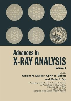 Advances in X-Ray Analysis - Mueller, William M.;Mallet, Gavin;Fay, Marie
