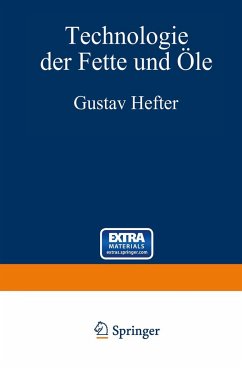 Technologie der Fette und Öle - Hefter, Gustav;Lutz, G.;Heller, O.