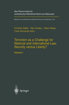 Terrorism as a Challenge for National and International Law: Security versus Liberty?