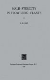 Male Sterility in Flowering Plants Male Sterility in Flowering Plants