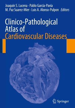 Clinico-Pathological Atlas of Cardiovascular Diseases - Lucena, Joaquín S.;García-Pavía, Pablo;Suarez-Mier, M. Paz