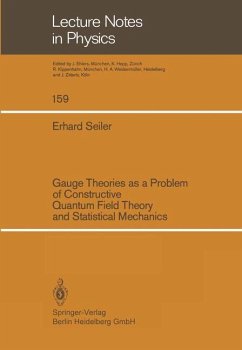 Gauge Theories as a Problem of Constructive Quantum Field Theory and Statistical Mechanics - Seiler, E.