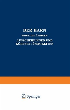 Der Harn sowie die übrigen Ausscheidungen und Körperflüssigkeiten - Albu, A.;Anderson, C.;Bang, I.