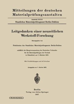 Leitgedanken einer neuzeitlichen Werkstoff-Forschung - Präsidenten des Staatlichen Materialprüfungsamts