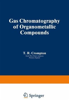 Gas Chromatography of Organometallic Compounds - Crompton, T. R.