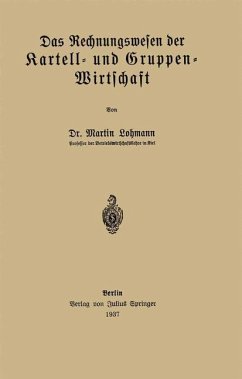 Das Rechnungswesen der Kartell- und Gruppen-Wirtschaft - Lohmann, Martin