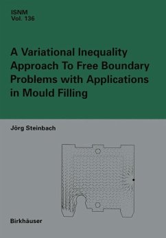 A Variational Inequality Approach to free Boundary Problems with Applications in Mould Filling - Steinbach, Jörg