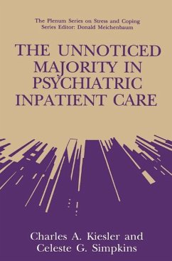 The Unnoticed Majority in Psychiatric Inpatient Care - Kiesler, Charles A.;Simpkins, Celeste G.