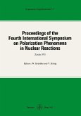 Proceedings of the Fourth International Symposium on Polarization Phenomena in Nuclear Reactions Proceedings of the Fourth International Symposium on Polarization Phenomena in Nuclear Reactions