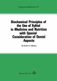 Biochemical Principles of the Use of Xylitol in Medicine and Nutrition with Special Consideration of Dental Aspects Biochemical Principles of the Use of Xylitol in Medicine and Nutrition with Special Consideration of Dental Aspects