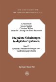Integrierte Schaltungen in Digitalen Systemen Integrierte Schaltungen in Digitalen Systemen