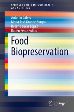 Food Biopreservation - Galvez, Antonio; Pérez Pulido, Rubén; Lucas López, Rosario; Grande Burgos, María José