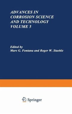 Advances in Corrosion Science and Technology - Fontana, Mars G.;Staehle, Roger W.