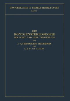 Die Röntgenstereoskopie - Ebbenhorst-Tengbergen, J.;Albada, L. E. W.