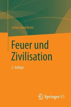 Feuer und Zivilisation - Goudsblom, Johan