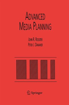 Advanced Media Planning - Rossiter, John R.;Danaher, Peter J.