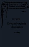 Leitfaden der kriegschirurgischen Operations- und Verbandstechnik Leitfaden der kriegschirurgischen Operations- und Verbandstechnik