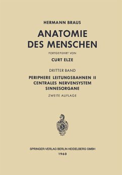 Periphere Leitungsbahnen II Centrales Nervensystem Sinnesorgane - Braus, Hermann;Elze, Curt