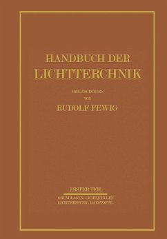 Handbuch der Lichttechnik - Alberts, E.; Hagemann, W.; Hiepe, E.; Jaeckel, G.; Kell, R.; Korte, H.; Krautschneider, F.; Krefft, H.; Kurth, J.; Lackner, K.; Larché, K.; Petzold, W.; Laue, G.; Lax, E.; Lossagk, H.; Lux, H.; Meyer, G.; Pahl, A.; Arndt, W.; Beckmann, A.; Besser, E.; Born, F.; Dresler, A.; Dziobek, W.; Ewest, H.; Ganz, W.