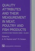 Quality Attributes and their Measurement in Meat, Poultry and Fish Products Quality Attributes and their Measurement in Meat, Poultry and Fish Products