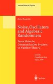 Noise, Oscillators and Algebraic Randomness