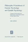 Philosophic Foundations of Genetic Psychology and Gestalt Psychology
