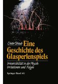 Eine Geschichte des Glasperlenspiels Eine Geschichte des Glasperlenspiels