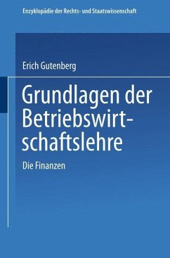 Grundlagen der Betriebswirtschaftslehre - Gutenberg, Erich