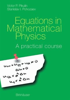 Equations in Mathematical Physics - Pohozaev, Stanislav I.;Pikulin, V. P.